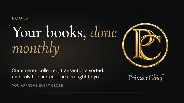 PrivateChief Books: Household Bookkeeping, Closed Every Month With Your Chief