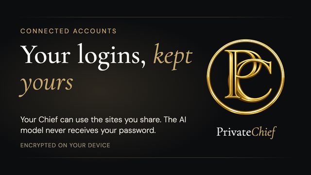 PrivateChief Connected Accounts: Let Your Chief Use Website Logins, Safely