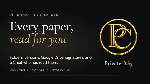 PrivateChief Documents and Files: Folders, Versions, Google Drive and a Chief Who Reads Them