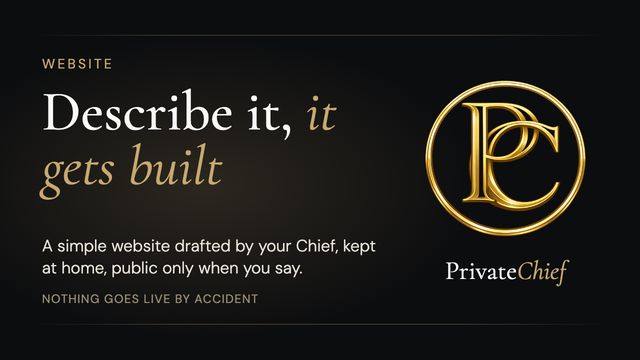 PrivateChief Website: Describe a Simple Website and Your Chief Builds It
